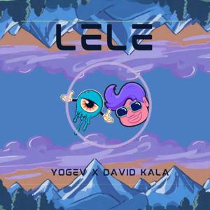 Lele (Ft. David Kala)