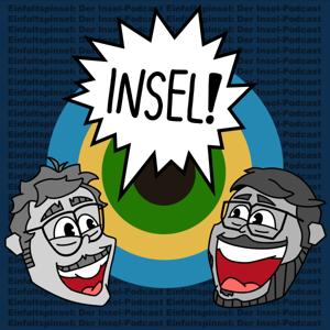 Einfaltspinsel: Der Insel-Podcast