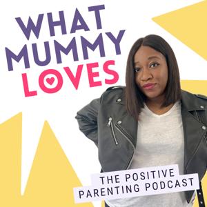 What Mummy Loves