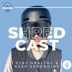 SHREDcast