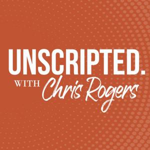 Unscripted with Chris Rogers