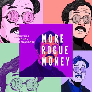 MORE ROGUE MONEY