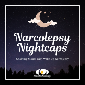 Narcolepsy Nightcaps