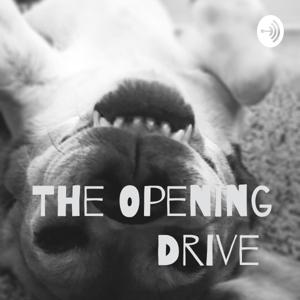 The Opening Drive Podcast