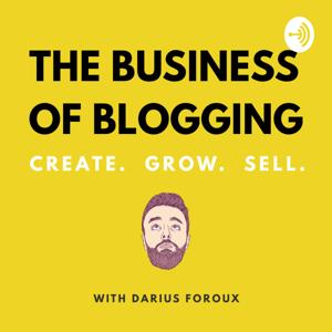 The Business Of Blogging Podcast