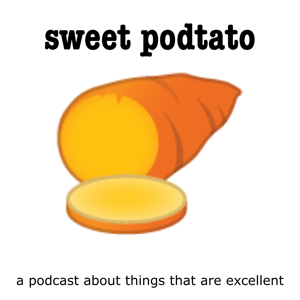 Sweet Podtato