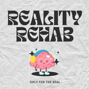 Reality Rehab