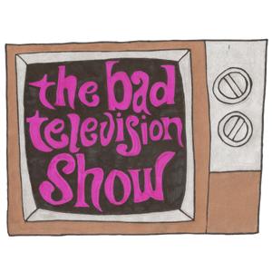 The Bad Television Show