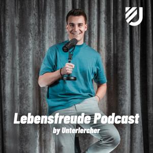 Lebensfreude - Podcast by Unterlercher