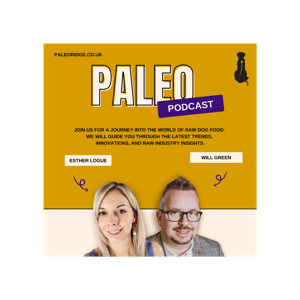 The Paleo Podcast - Raw Dog Food Explained - with Will and Esther