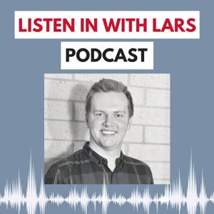 Listen in with Lars