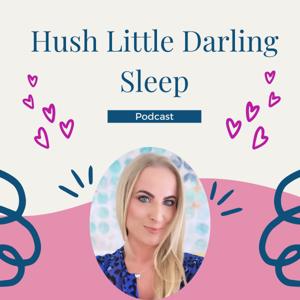Hush Little Darling Sleep
