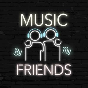 Music By My Friends