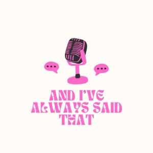 And I’ve always said that