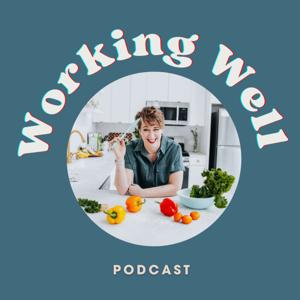 The Working Well Podcast