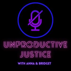 Unproductive Justice