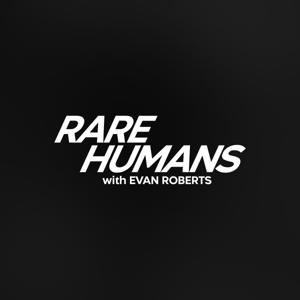 RARE HUMANS Podcast