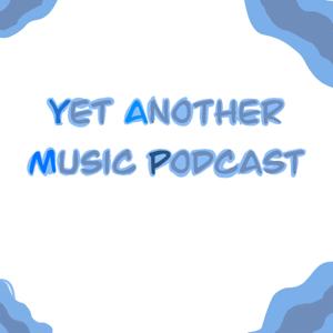 yet another music podcast