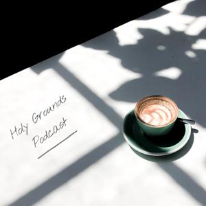 Holy Grounds Podcast