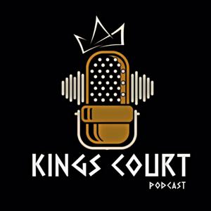 Kings Court Podcast