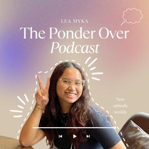 The Ponder Over Podcast