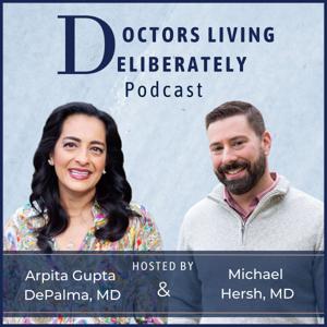 Doctors Living Deliberately