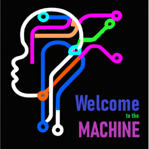 Welcome to the Machine