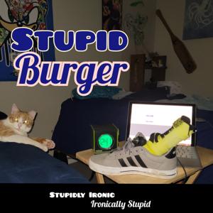 Stupid Burger