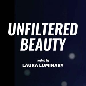 Unfiltered Beauty