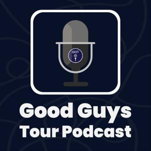 Good Guys Tour Podcast