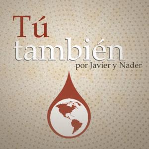 Tú También - El Podcast