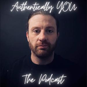 AuthenticallyYOU The Podcast