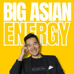 Big Asian Energy