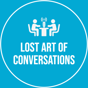 Lost Art Of Conversations