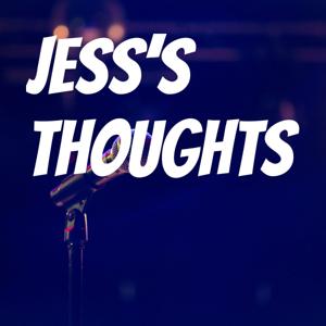 Jess’s Thoughts