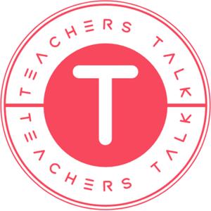 Teachers Talk