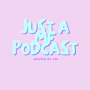 Just a MF podcast