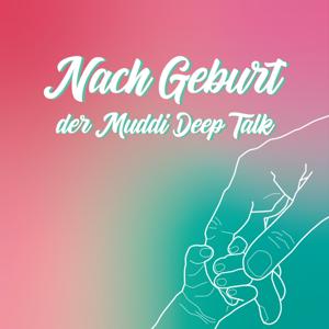 NachGeburt - der Muddi Deep Talk