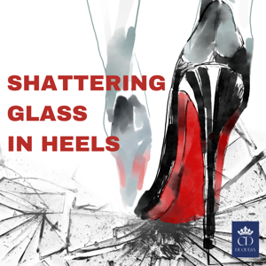 Shattering Glass in Heels