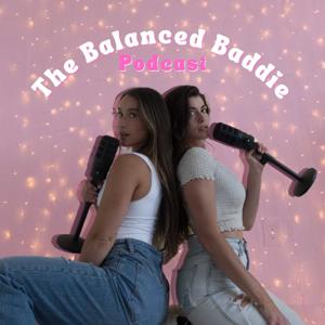 The Balanced Baddie Podcast