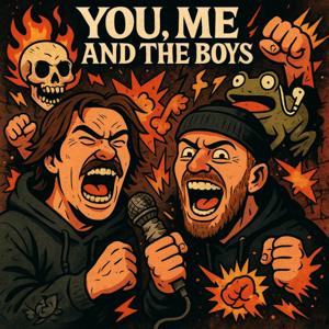 You, Me And The Boys