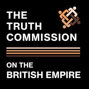 The Truth Commission on The British Empire
