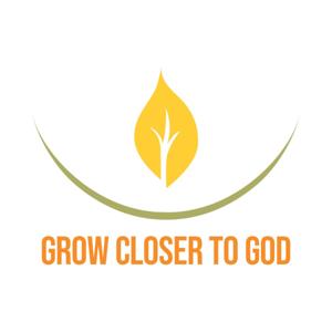 Grow Closer to God