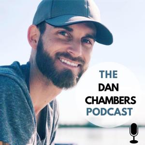 The Dan Chambers Podcast