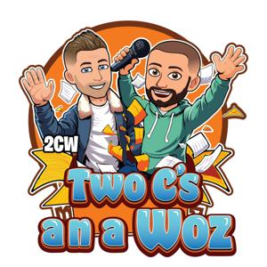 Two C's an a Woz