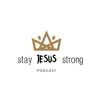 STAY JESUS STRONG