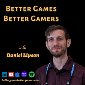 Better Games, Better Gamers