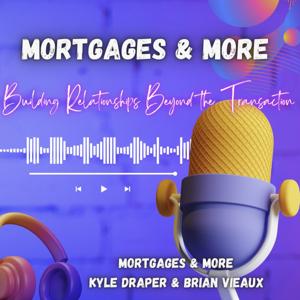 Mortgages and More: Building Relationships Beyond the Transaction
