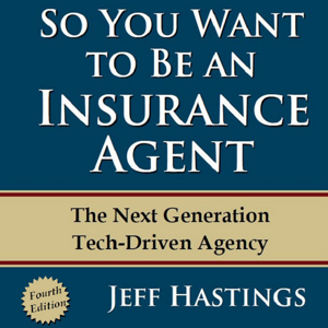 So You Want to Be an Insurance Agent