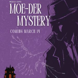 Moe-der Mystery: MedSci Expo 2024